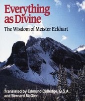 Everything As Divine - The Wisdom Of  (Paperback) - Meister Eckhart Photo