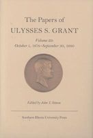 The Papers of Ulysses S. Grant, v. 29 - October 1, 1878-September 30, 1880 (Hardcover, Parental Adviso) - Ulysses S Grant Photo