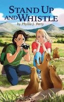 Stand Up and Whistle (Paperback) - Phyllis J Perry Photo