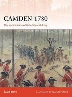 Camden 1780 - The Annihilation of Gates' Grand Army (Paperback) - David Smith Photo