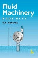 Fluid Machinery Made Easy (Paperback) - GS Sawhney Photo