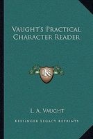 Vaught's Practical Character Reader (Paperback) - L a Vaught Photo