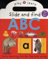 Slide And Find Abc - Early Learning Fun For The Very Young (Hardcover) - Priddy Books Photo