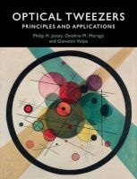 Optical Tweezers - Principles and Applications (Hardcover) - Philip H Jones Photo