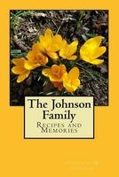 The Johnson Family - Recipes and Memories (Paperback) - Julianne Q Johnson Photo