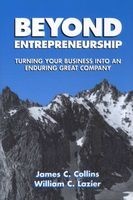 Beyond Entrepreneurship - Turning Your Business into an Enduring Great Company (Paperback, Reissue) - James C Collins Photo