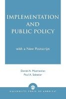 Implementation and Public Policy - With a New Postscript (Paperback, Revised) - Daniel A Mazmanian Photo
