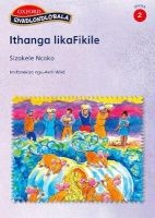 Ithanga Likafikile, Reader 4 - Gr 2 (Xhosa, Paperback) - O Gaberone Photo