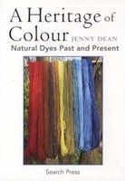 A Heritage of Colour - Natural Dyes Past and Present (Paperback) - Jenny Dean Photo