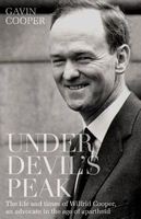 Under Devil's Peak - The Life And Times Of Wilfrid Cooper, An Advocate In The Age Of Apartheid (Paperback) - Gavin Cooper Photo