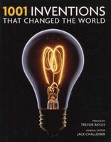 1001 Inventions That Changed the World (Hardcover, For the Us & Ca) - Jack Challoner Photo