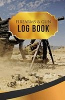 Firearms & Gun Log Book - 50 Pages, 5.5" X 8.5" US Army M250 Machine Gun (Paperback) - Personal Firearms Record Book Publisher Photo