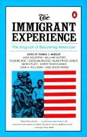 Wheeler Thomas C. Ed : Immigrant Experience (Paperback) - Thomas Wheeler Photo