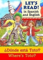 Where's Toto? - Donde esta Toto? (English, Spanish, Paperback) - Elizabeth Laird Photo