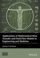 Applications of Mathematical Heat Transfer and Fluid Flow Models in Engineering and Medicine (Hardcover) - Abram S Dorfman Photo
