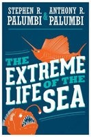 The Extreme Life of the Sea (Hardcover) - Stephen R Palumbi Photo