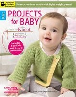 Projects for Baby Made with the Knook[Trademark] - Sweet Creations Made with Light Weight Yarns! (Paperback) - Karen Ratto Whooley Photo