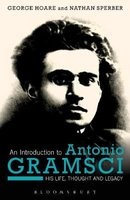 An Introduction to Antonio Gramsci - His Life, Thought and Legacy (Paperback) - George Hoare Photo