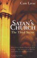 Satan's Church - The Third Secret (Paperback) - Cam Lavac Photo
