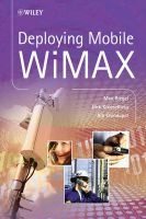 Deploying Mobile WiMAX (Hardcover) - Max Riegel Photo