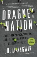 Dragnet Nation - A Quest for Privacy, Security, and Freedom in a World of Relentless Surveillance (Paperback) - Julia Angwin Photo