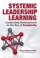 Systemic Leadership Learning - Leadership Development in the Era of Complexity (Paperback) - Morne Mostert Photo
