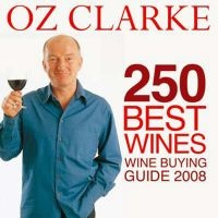  250 Best Wines 2008 - Wine Buying Guide 2008 (Paperback) - Oz Clarke Photo
