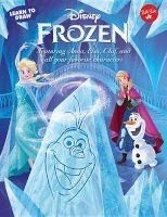 Learn to Draw Disney's Frozen - Featuring Anna, Elsa, Olaf, and All Your Favorite Characters! (Paperback) - Disney Storybook Artists Photo