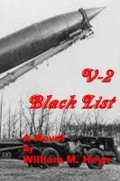 V-2 Black List (Paperback) - William M Heyn Photo