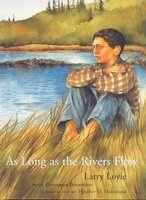 As Long as the Rivers Flow (Paperback) - Larry Loyie Photo