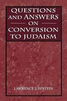 Questions and Answers on Conversion to Judaism (Paperback) - Lawrence J Epstein Photo