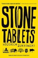 Stone Tablets (Paperback) - Wojciech Zukrowski Photo