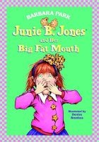 Junie B. Jones and Her Big Fat Mouth (Hardcover, Library edition) - Park Photo
