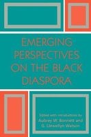 Emerging Perspectives on the Black Diaspora (Paperback, New) - Aubrey W Bonnett Photo