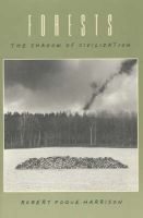 Forests - The Shadow of Civilization (Paperback, New edition) - Robert Pogue Harrison Photo