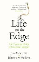 Life on the Edge - The Coming of Age of Quantum Biology (Paperback) - Jim Al Khalili Photo