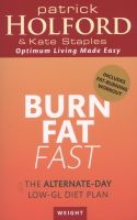 Burn Fat Fast - The Alternate-Day Low-GL Diet Plan (Paperback) - Patrick Holford Photo