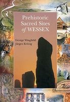 Prehistoric Sacred Sites of Wessex (Paperback) - George Wingfield Photo