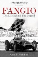 Fangio - The Life Behind the Legend (Paperback) - Gerald Donaldson Photo