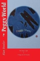 Peggy World - The Magic Light & a Peggy for All Seasons (Paperback) - Dr Alan R Dowler Photo