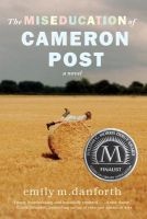 The Miseducation of Cameron Post (Paperback) - emily m danforth Photo