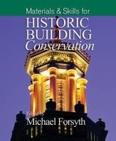 Materials and Skills for Historic Building Conservation (Paperback) - Michael Forsyth Photo