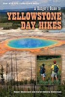 Ranger's Guide to Yellowstone Day Hikes (Paperback, 2nd) - Roger Anderson Photo