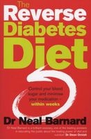 The Reverse Diabetes Diet - Control Your Blood Sugar and Minimise Your Medication - Within Weeks (Paperback) - Neal D Barnard Photo