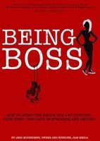 Being Boss - How To Avoid The Knock Out And Survive Your First 1000 Days In Business And Beyond (Paperback) - Jess Mouneimne Photo