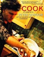 Cook - At Home with  of the Sugar Club Cookbook (Paperback, New edition) - Peter Gordon Photo
