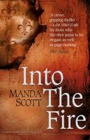 Into the Fire (Paperback) - Manda Scott Photo