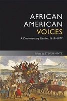 African American Voices - A Documentary Reader, 1619-1877 (Paperback, 4th Revised edition) - Steven Mintz Photo