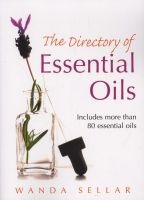 The Directory of Essential Oils (Paperback, New ed) - Wanda Sellar Photo