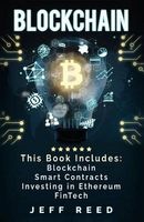 Blockchain - Blockchain, Smart Contracts, Investing in Ethereum, Fintech (Paperback) - Jeff Reed Photo